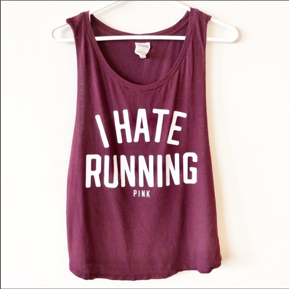 PINK Victorias Secret I Hate Running Tank